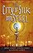 The City of Silk and Steel