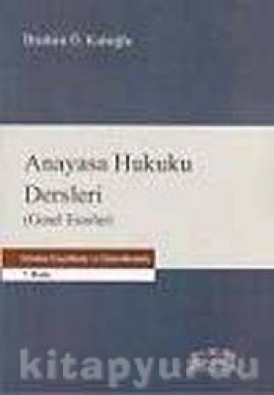 Anayasa Hukuku Dersleri- Genel Esaslar