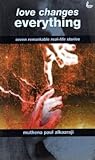 Love Changes Everything by Paul Alkazraji