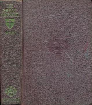 The Great Crusade: A Chronicle of the Late War (Hardcover)