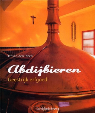 Abdijbieren: geestrijk erfgoed (Hardcover)