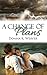 A Change of Plans (Safe Harbors #1)