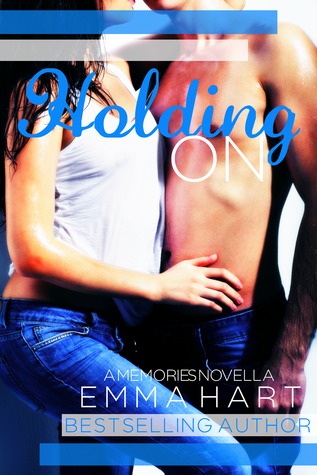 Holding On (Memories, #1.5)