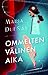 Ommelten välinen aika by María Dueñas