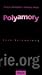 Polyamory. Eine Erinnerung by Thomas Schroedter, Christin...