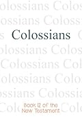 Epistle to the Colossians (Bible #51) 