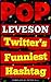 Pop Leveson: Twitter's Funniest Hashtag