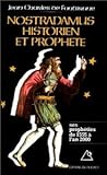 Nostradamus, historien et prophète