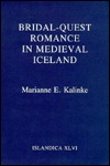 Bridal-Quest Romance in Medieval Iceland (ISLANDICA)