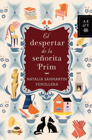 Portada de El despertar de la señorita Prim, de Natalia Sanmartín Fenollera