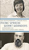 Meine Sprache wohnt woanders. Gedanken zu Deutschland und Israel