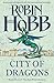 City of Dragons by Robin Hobb