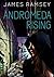 Andromeda Rising by James Ramsey Andromeda Rising by James Ramsey