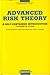 Advanced Risk Theory