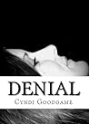 Denial by Cyndi Goodgame