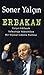 Erbakan: Eziyet Edilerek Ya...