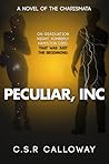 Peculiar, INC (The Charismatic Chronicles, #1) Peculiar, INC (The Charismatic Chronicles, #1)