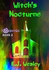 Witch's Nocturne by E.J. Wesley