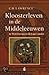 Kloosterleven in de Middeleeuwen in West-Europa en de Lage Landen