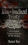 Alice In Deadland Trilogy