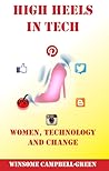 High Heels In Tech by Winsome Campbell-Green