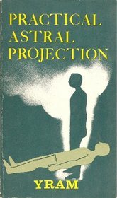 Practical Astral Projection (Paperback)