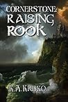 Raising Rook by K.A. Krisko