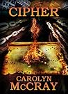 Cipher by Carolyn McCray