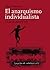 El anarquismo individualista by Émile Armand El anarquismo individualista by Émile Armand