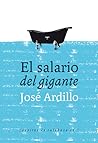 El salario del gigante by José Ardillo