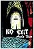 No Exit