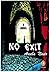 No Exit