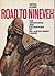 Road to Nineveh: The Adventures and Excavations of Sir Austen Henry Layard