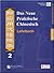 Das Neue Praktische Chinesisch: Lehrbuch 2