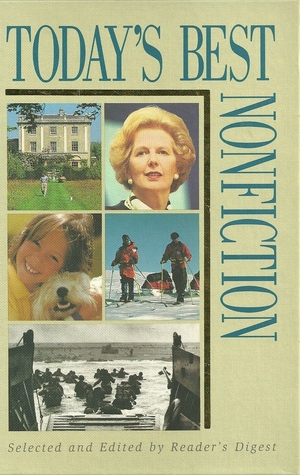 Reader's Digest - Today's Best Nonfiction - Mind Over Matter,The Downing Street Years,Natasha's Story,Highgrove: Portrait of an  Estate, D-Day, 1944