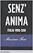 Senz'anima. Italia 1980-2010