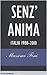 Senz'anima. Italia 1980-2010 by Massimo Fini