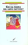 Chi ha paura del lupo cattivo? (I Cirri) (Italian Edition) Chi ha paura del lupo cattivo? (I Cirri) (Italian Edition)