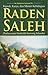 Kiprah, Karya dan Misteri Kehidupan Raden Saleh: Perlawanan Simbolik Seorang Inlander