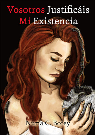 Vosotros justificáis mi existencia (Paperback)