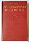 The Art of Helping People Out of Trouble