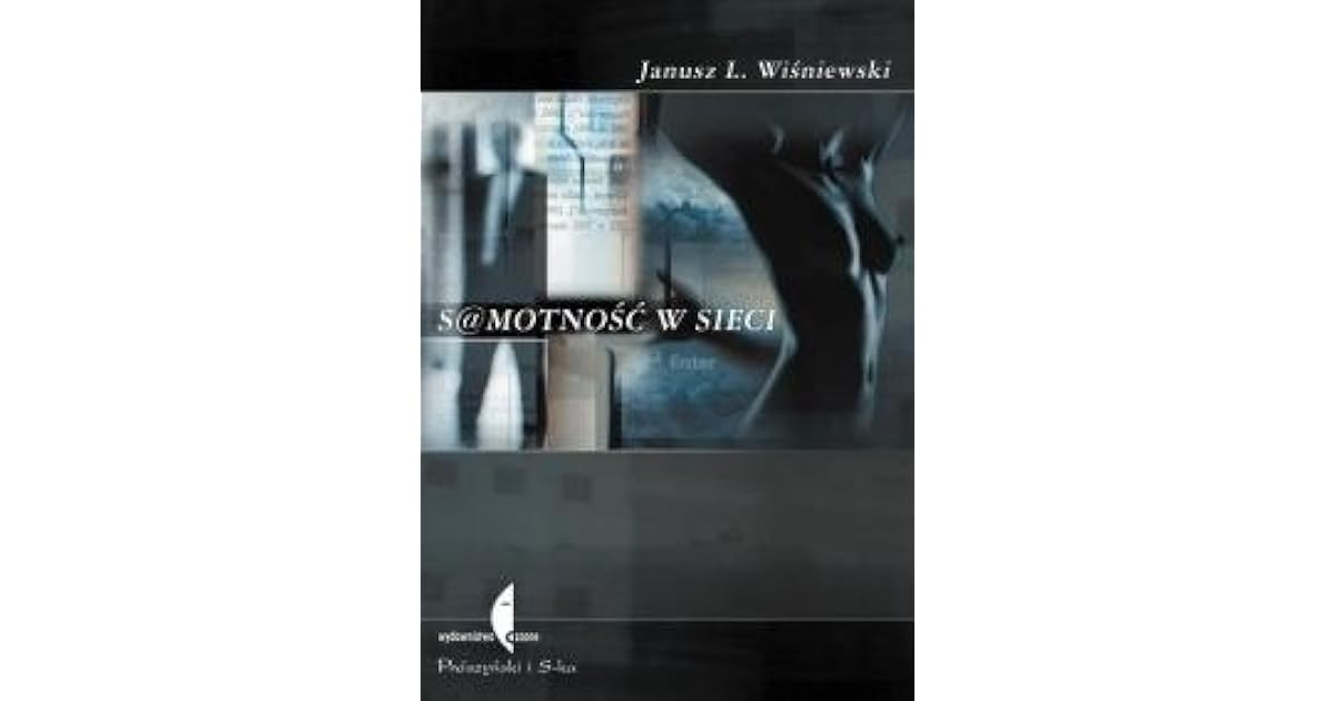 S Motnosc W Sieci By Janusz Leon Wisniewski