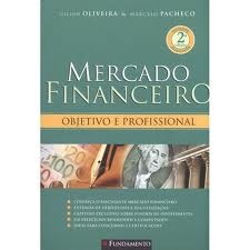 Mercado Financeiro - Objetivo e Profissional