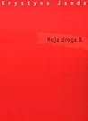 Moja droga B. Moja droga B.