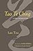 Tao Te Ching by Lao Tzu Tao Te Ching by Lao Tzu