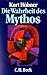 Die Wahrheit des Mythos