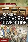 Sobre educação e juventude by Zygmunt Bauman