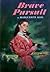 Brave Pursuit by Marguerite Allis