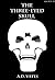 The Three Eyed Skull (Global Crime Prevention Unit #2)