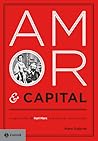 Amor & Capital by Mary Gabriel